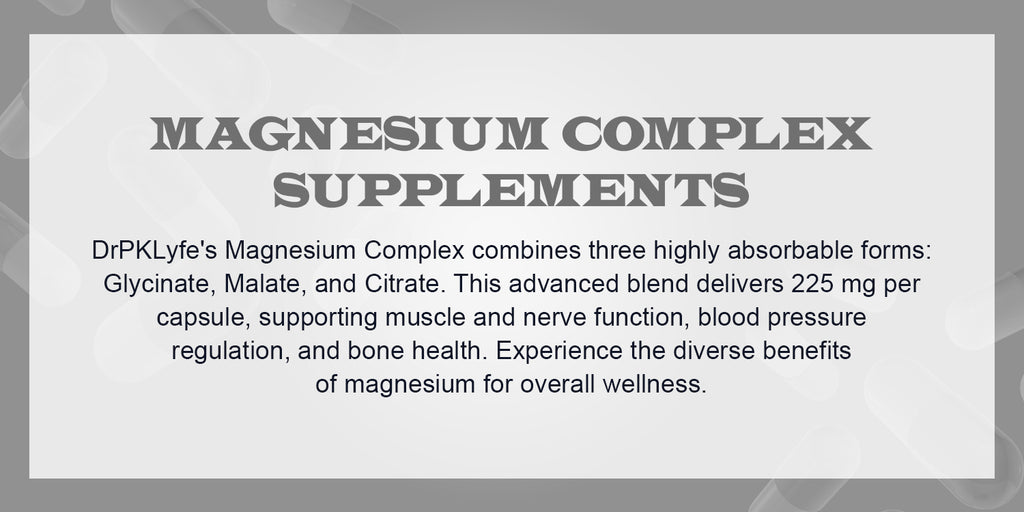 DrPKLyfe® Magnesium Complex Supplement | for relaxation, Sleep and Muscle recovery
