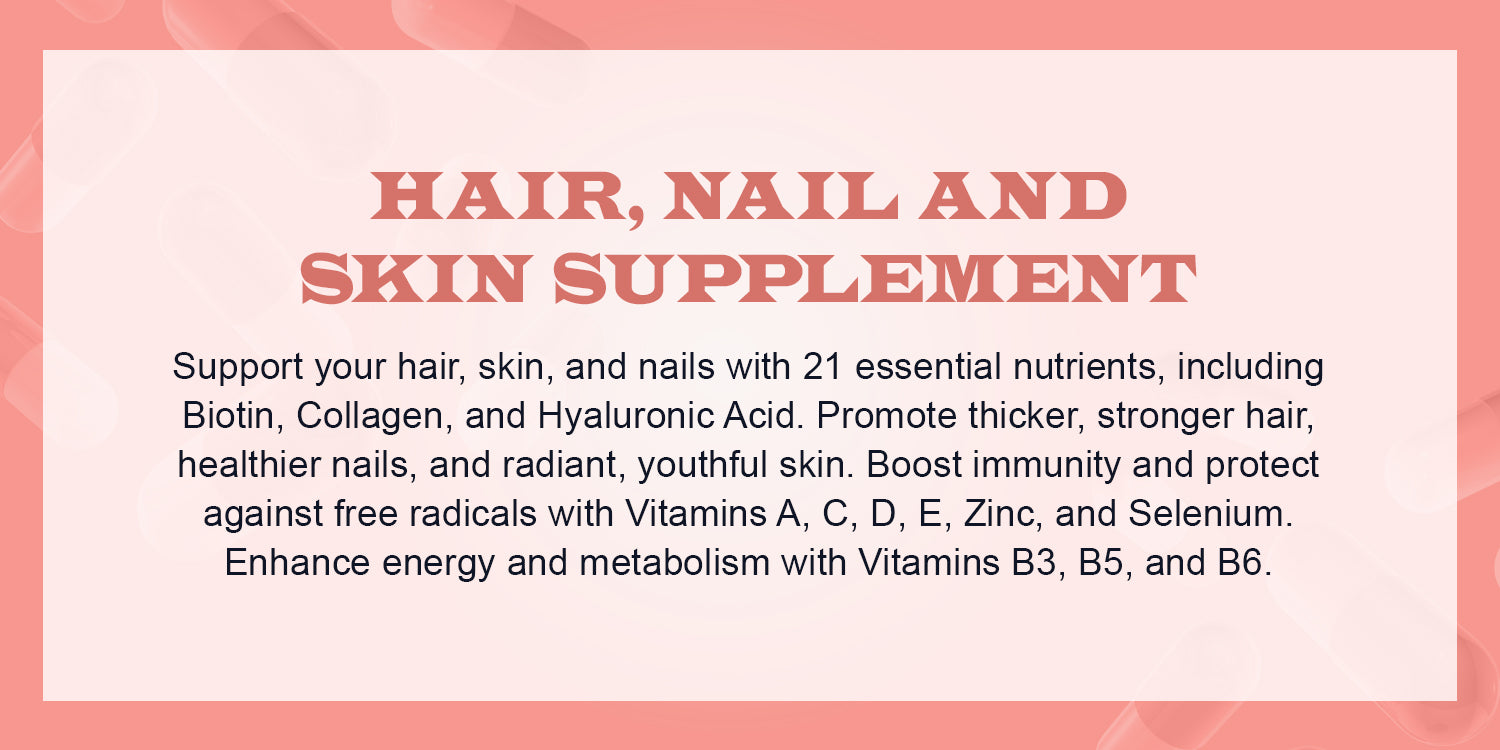 Hair, Nail and Skin Supplement Capsules:Biotin, Collagen, Collagen Peptides, Acid Hyaluronic, Biotin, Vitamin A, C, B5, B6 Saw Palmetto & More - 90 Capsules.
